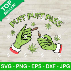 Grinch Puff Puff Pass SVG, Grinch Weed SVG, Grinch Christmas SVG