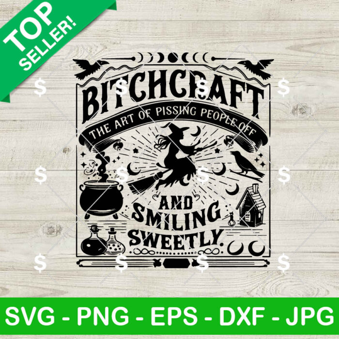 Bitchcraft The Art Of Pissing People Off SVG, Witch Halloween SVG PNG, Halloween Funny SVG
