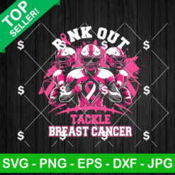 Pink Out Tackle Breast Cancer SVG, Breast Cancer Football Player SVG, Tackle Breast Cancer SVG