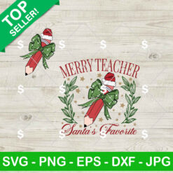 Merry Teacher Santa's Favorite SVG