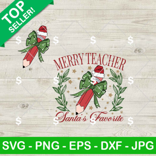 Merry Teacher Santa's Favorite SVG