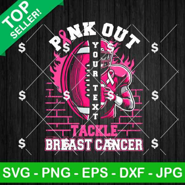 Pink Out Tackle Breast Cancer SVG, Breast Cancer Awareness SVG, Football Cancer SVG
