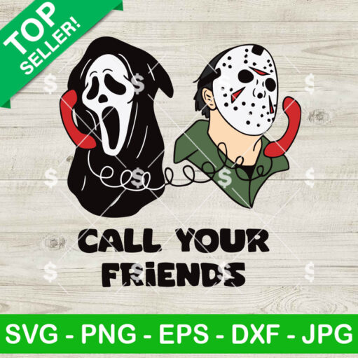 Call Your Friends Ghostface And Jason Voorhees SVG