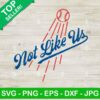 LA Dodgers Not Like Us SVG