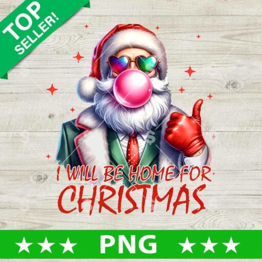 I Will Be Home For Christmas Santa Claus PNG