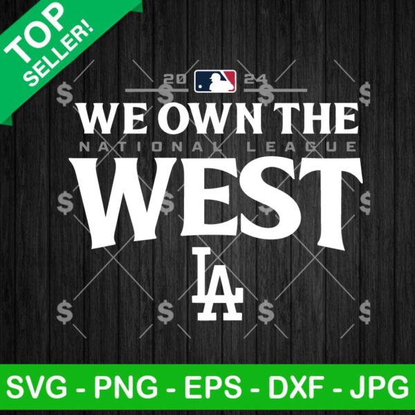 We Own The West LA Dodgers SVG