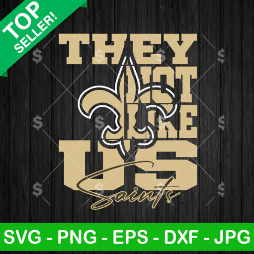 They Not Like Us New Orleans Saints SVG