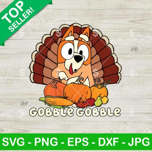 Bluey Gobble Gobble Thanksgiving SVG