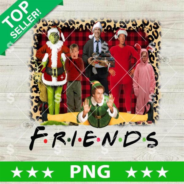 Christmas Movie Characters Friends PNG, Grinch Holiday Movie Friends PNG, Grinch Elf Clark Griswold Kevin Ralphie PNG Sublimation PNG