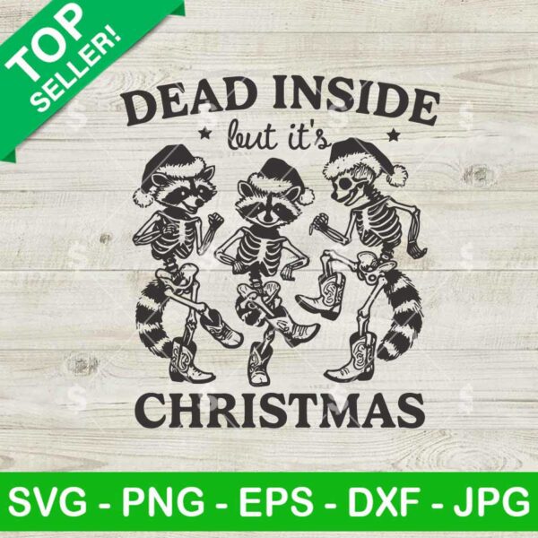 Funny Raccoon Dead Inside But It's Christmas SVG, Raccoon Christmas SVG, Raccoon Skeleton Christmas SVG