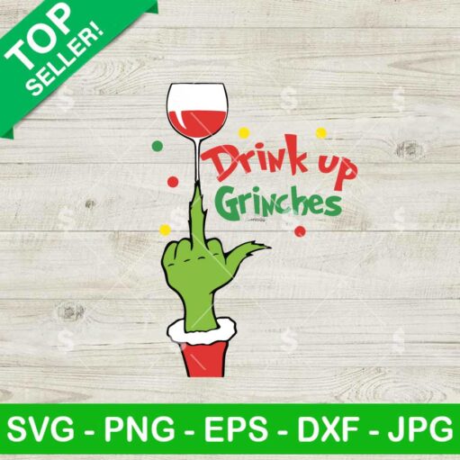 Drink Up Grinches SVG