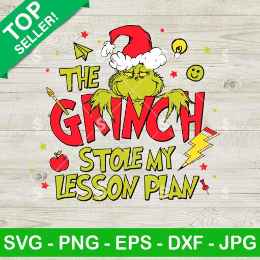 The Grinch Stole My Lesson Plan SVG