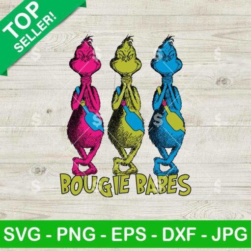 Funny Grinch Bougie Babes SVG