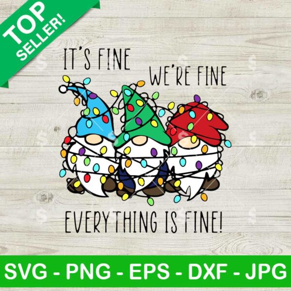 Funny Gnome It's Fine I'm Fine Everything Is Fine SVG