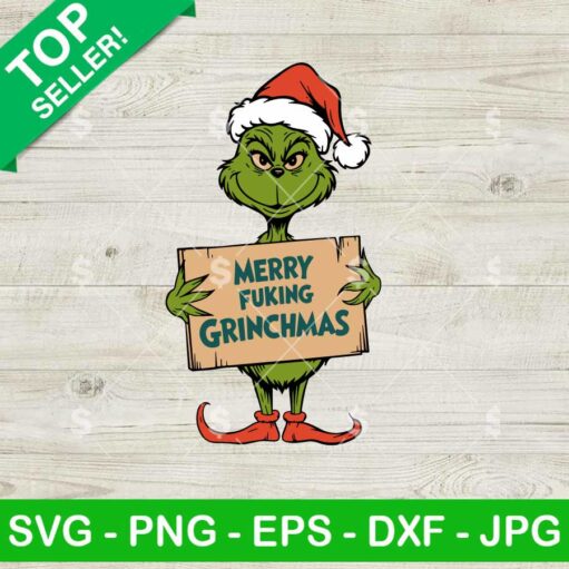 Grinch Merry Fucking Grinchmas SVG