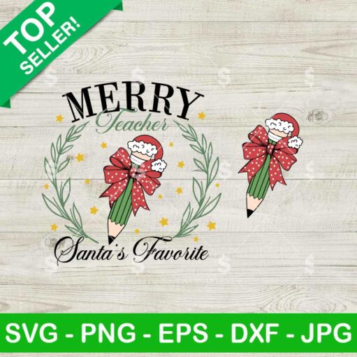 Merry Santa's Favorite Teacher SVG