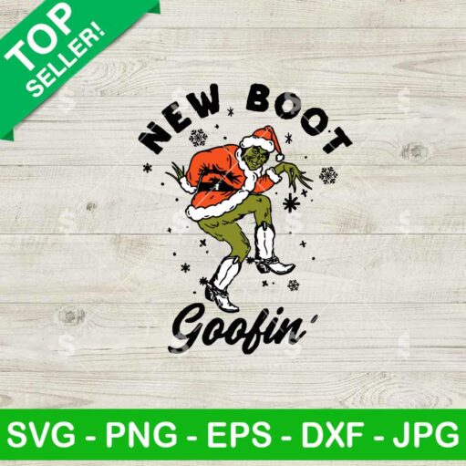 Grinch New Boot Goofin SVG