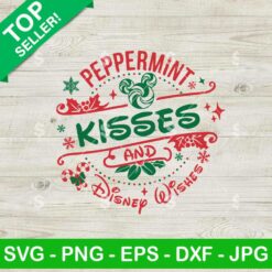 Peppermint Kisses And Disney Wishes SVG