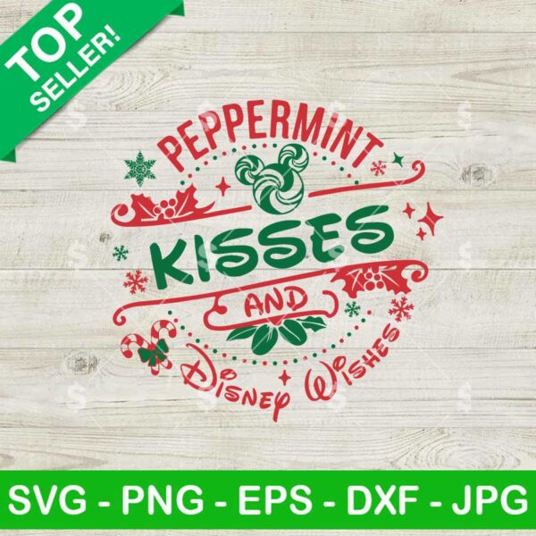 Peppermint Kisses And Disney Wishes SVG, Disney Kisses SVG, Christmas SVG