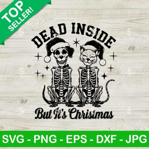 Skeleton Dead Inside But It's Christmas SVG