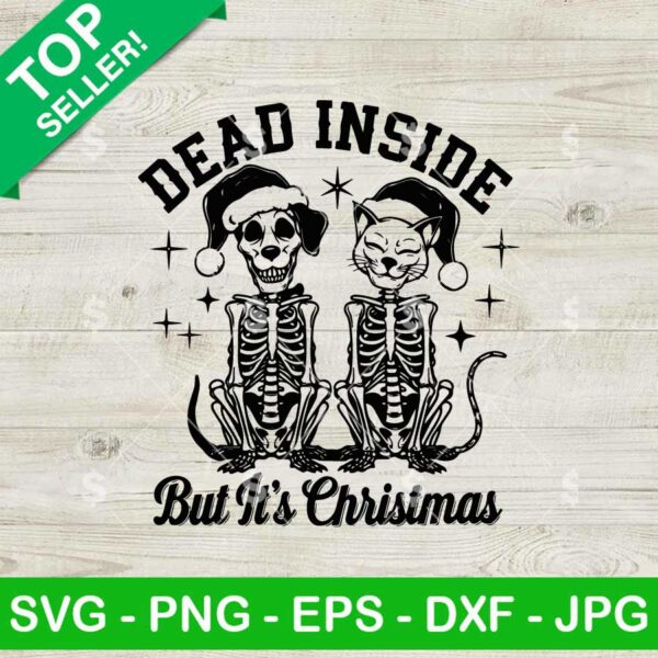 Skeleton Dead Inside But It's Christmas SVG