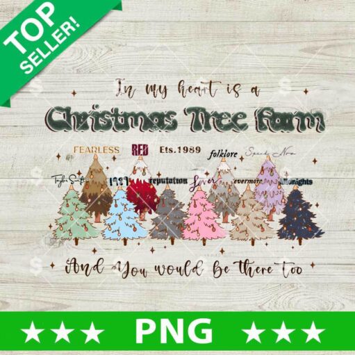 Taylor Swift In My Heart Is A Christmas Tree Farm PNG