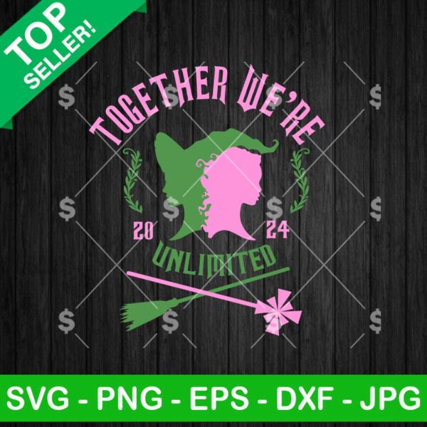 Together We're Unlimited Wicked SVG, Wicked Glinda And Elphaba SVG, Wicked Movie Quote SVG