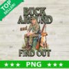 Buck Around And Find Out Trump Hunting PNG