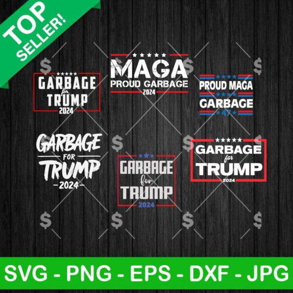 Garbage For Trump Bundle SVG, Maga For Garbage Trump SVG, Trump Garbage SVG PNG