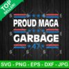 Proud Maga Garbage 47 SVG