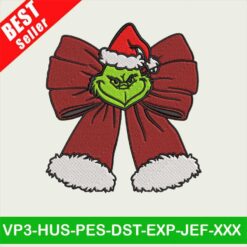 Grinch Coquette Bow Embroidery Designs, Grinch Christmas Embroidery Files, Coquette Bow Christmas Embroidery machine