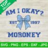 Am I Okay Megan Moroney SVG