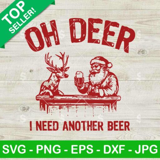 Oh Deer I Need Another Beer SVG