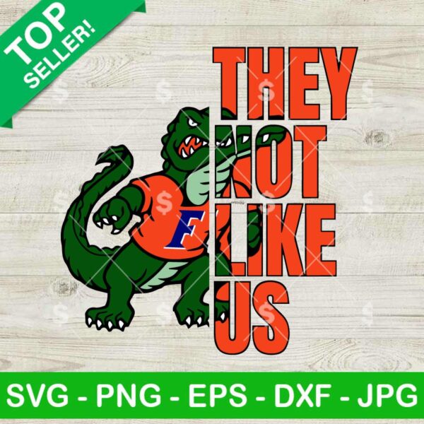 They Not Like Us Florida Gators SVG, Florida Gators Football SVG, They Not Like Us Football SVG
