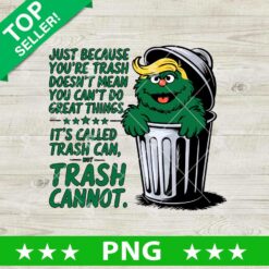 Trash Donald Trump Funny PNG, Trump Cookie Monster Trash PNG, Donald Trump Trash Sublimation PNG