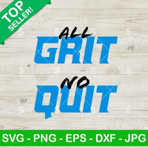 All Grit No Quit SVG