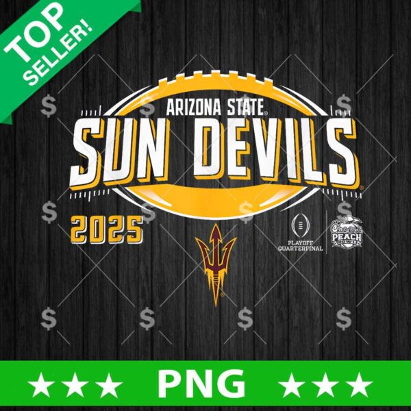 Arizona State Sun Devils CFP Quarterfinal Peach Bowl 2024 PNG, Sun Devils CFP Quarterfinal Peach Bowl PNG, Arizona State Sublimation PNG