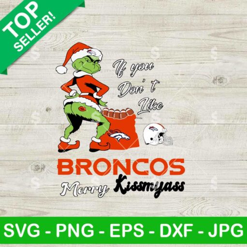 Denver Broncos Grinch Merry Kissmyass SVG