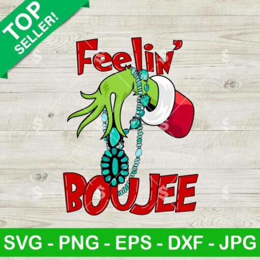 Feelin Boojee Turquoise Grinch Hand SVG