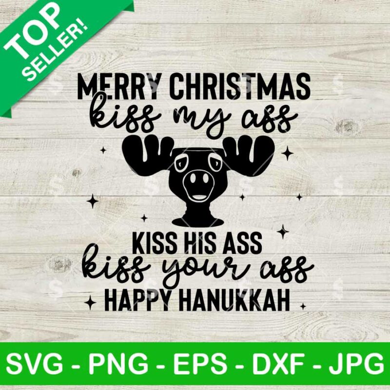Merry Christmas Kiss My Ass Kiss His Ass SVG, Happy Hanukkah SVG, National Lampoons Christmas Vacation SVG