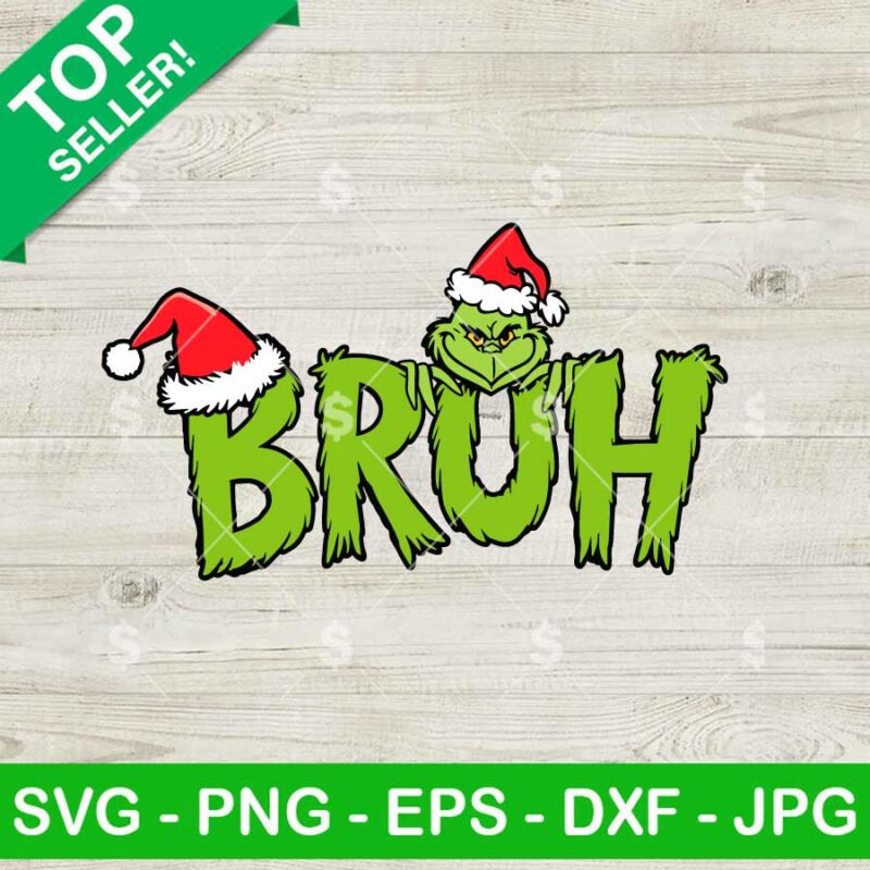 Merry Christmas Bruh Grinch SVG, Funny Christmas Bruh SVG, Grinchmas Xmas Holiday SVG