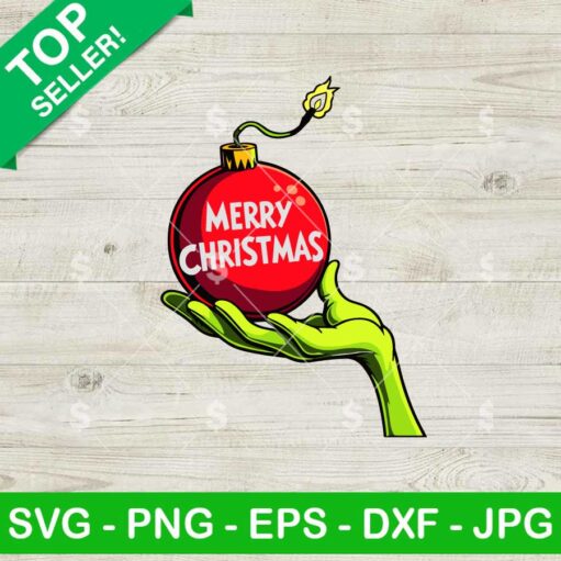 Grinch Hand Christmas Bomb SVG