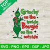 Grinch On The Inside Bougie On The Outside SVG