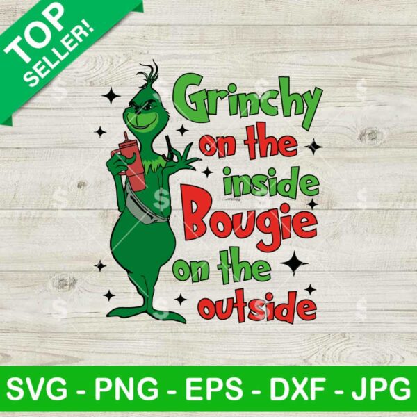 Grinch On The Inside Bougie On The Outside SVG