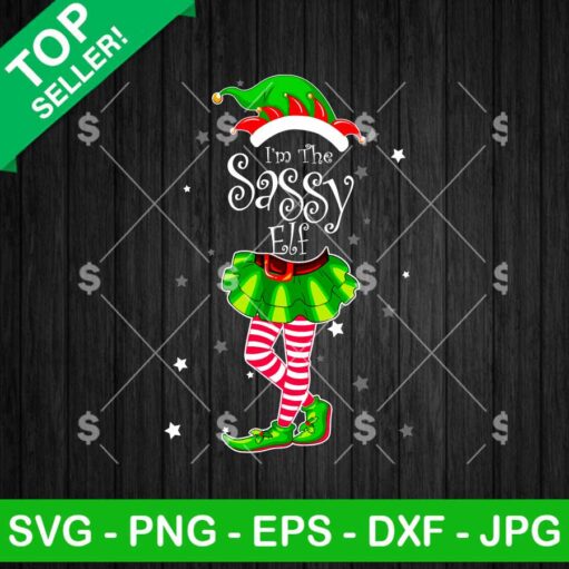 I'm The Sassy Elf SVG