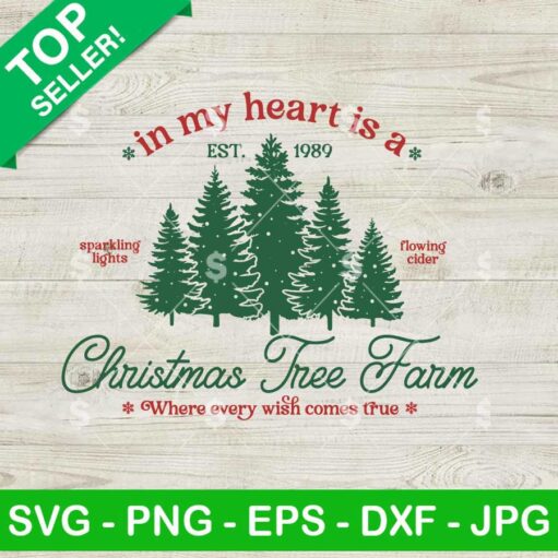 In My Heart Is A Christmas Tree Farm SVG