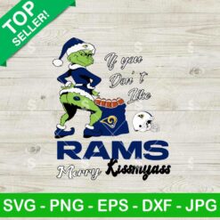 LA Rams Grinch Merry Kissmyass SVG, Grinch NFL Football SVG, Grinch NFL Christmas SVG