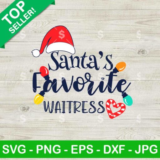 Santa's Favorite Waitress Christmas SVG