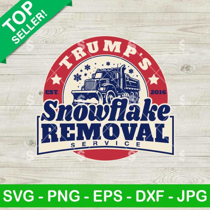 Trump's Snowflake Removal Service SVG