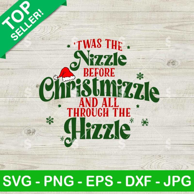 Twas the Nizzle Christmas SVG
